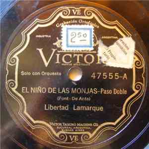 Libertad Lamarque - El Niño De Las Monjas / Doña Nicanora