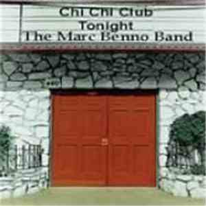 Marc Benno Band - Live Chi Chi Club