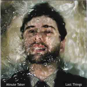Minute Taker - Last Things