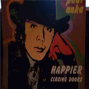 Paul Anka - Happier / Closing Doors