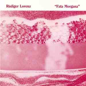 Rüdiger Lorenz - Fata Morgana