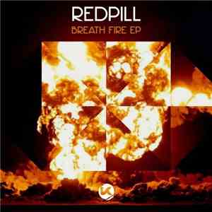 Redpill - Breath Fire EP