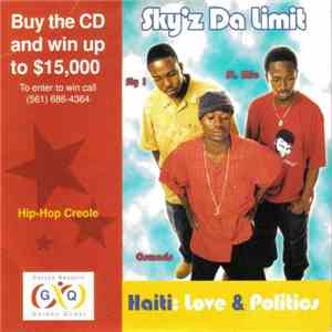 Sky'z Da Limit - Haiti: Love & Politics