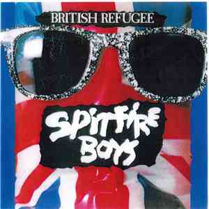 Spitfire Boys - British Refugee