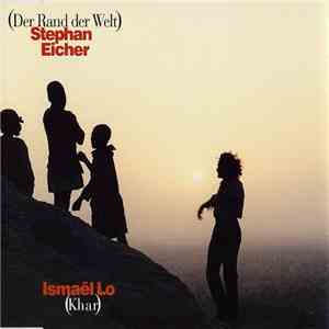 Stephan Eicher / Ismaël Lo - Der Rand Der Welt / Khar