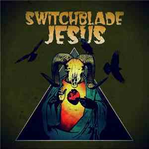Switchblade Jesus - Switchblade Jesus