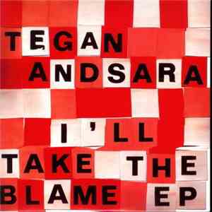 Tegan And Sara - I'll Take The Blame EP
