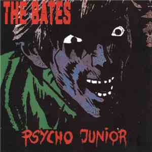 The Bates - Psycho Junior