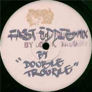 The DJ Fast Eddie - Fast Eddie Megamix By Double Trouble