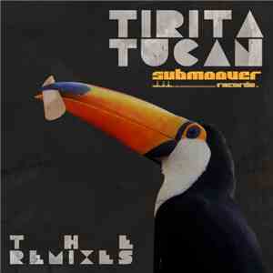 Tiritatucan - Tiritatucan - The Remixes