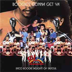 Various - Boogie's Gonna Get Ya (Disco Boogie Delights Of Salsoul)
