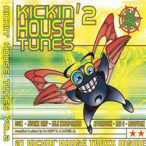 Various - Kickin' House Tunes 2