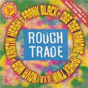 Various - Rough Trade - Music For The 90's • Vol. 6