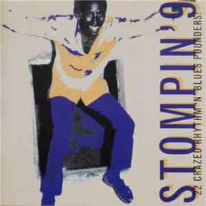 Various - Stompin' 9 - 22 Crazed Rhythm 'N' Blues Pounders!