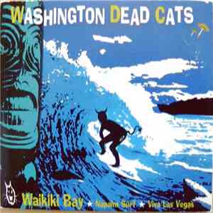 Washington Dead Cats - Waikiki Bay