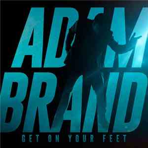 Adam Brand - Get On Your Feet