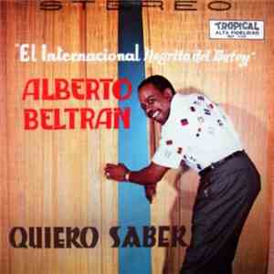 Alberto Beltran - Quiero Saber
