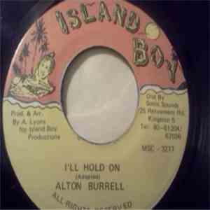 Alton Burrell - I'll Hold On