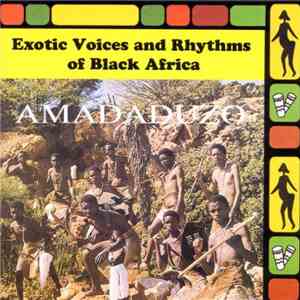 Amadaduzo - Exotic Voice And Rhythms Of Black Africa