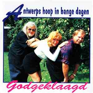 Antwerps Hoop In Bange Dagen - Godgeklaagd