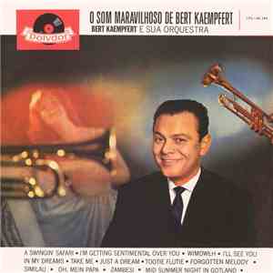 Bert Kaempfert E Sua Orquestra - O Som Maravilhoso De Bert Kaempfert