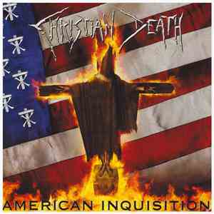 Christian Death - American Inquisition