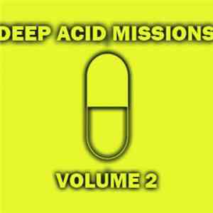 D.A.V.E. The Drummer - We Are Acid - Deep Acid Mission Vol. 2