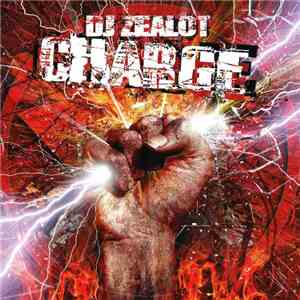DJ Zealot  - Charge