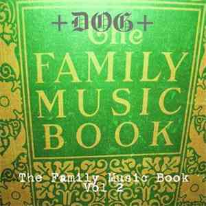 +DOG+ - The Family Music Book Volume 2