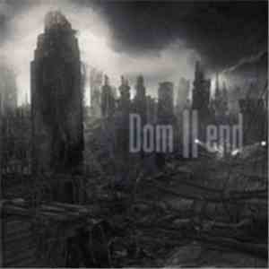 Dom  - II End