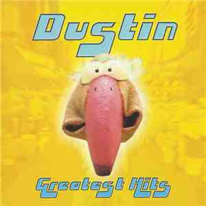 Dustin  - Greatest Hits