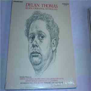 Dylan Thomas - Dylan Thomas Reads A Personal Anthology