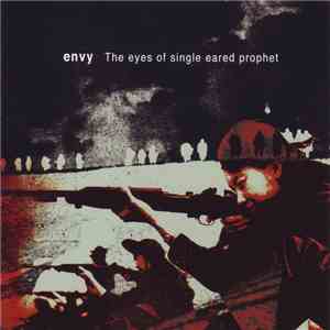 Envy  - The Eyes Of Single Eared Prophet