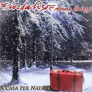 Fiordaliso feat. Aurora Codazzi - A Casa Per Natale