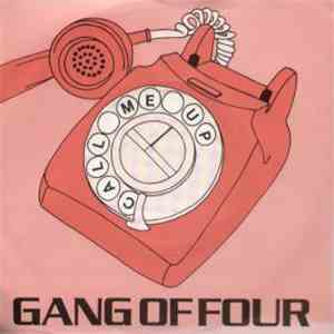 Gang Of Four - Call Me Up