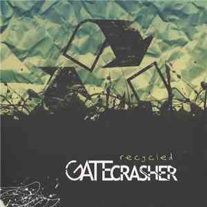 Gate Crasher - Recycled