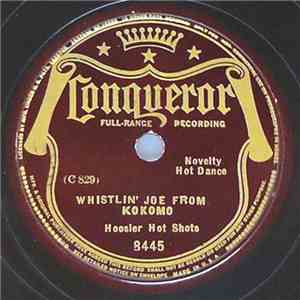 Hoosier Hot Shots - Whistlin' Joe From Kokomo