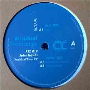 John Tejada - Residual Time EP