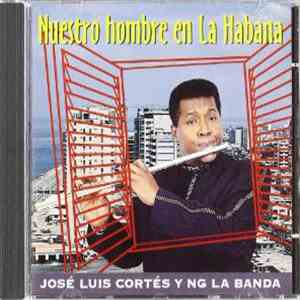 José Luis Cortés Y NG La Banda - Nuestro Hombre En La Habana