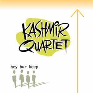 Kashmir Quartet - Hey Bar Keep