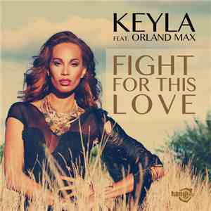 Keyla Feat. Orland Max - Fight For This Love