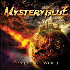 Mystery Blue - Conquer the World