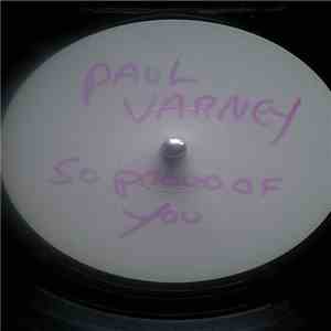 Paul Varney - So Pround Of You