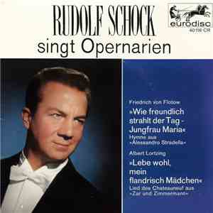Rudolf Schock - Friedrich von Flotow / Albert Lortzing - Rudolf Schock Singt Opernarien