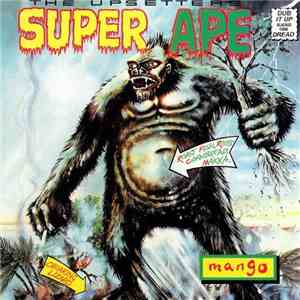Scratch & The Upsetters - Super Ape