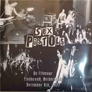 Sex Pistols - De Effenaar Eindhoven, Netherlands December 9th, 1977