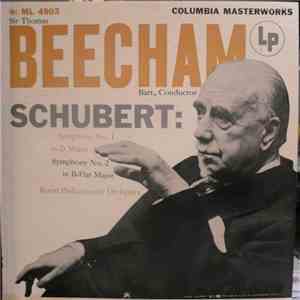 Sir Thomas Beecham Conductor The Royal Philharmonic Orchestra / Schubert - Symphony No. 1 In D Major, Symphony No. 2 In B-Flat Major