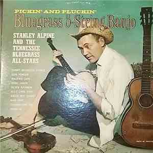 Stanley Alpine And The Tennessee Bluegrass All-Stars - Bluegrass 5-String Banjo