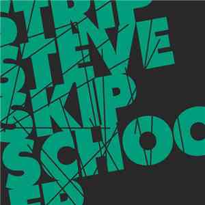 Strip Steve - Skip School EP