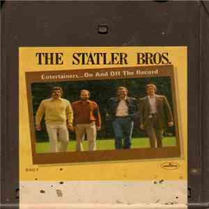 The Statler Bros. - Entertainers...On And Off The Record
